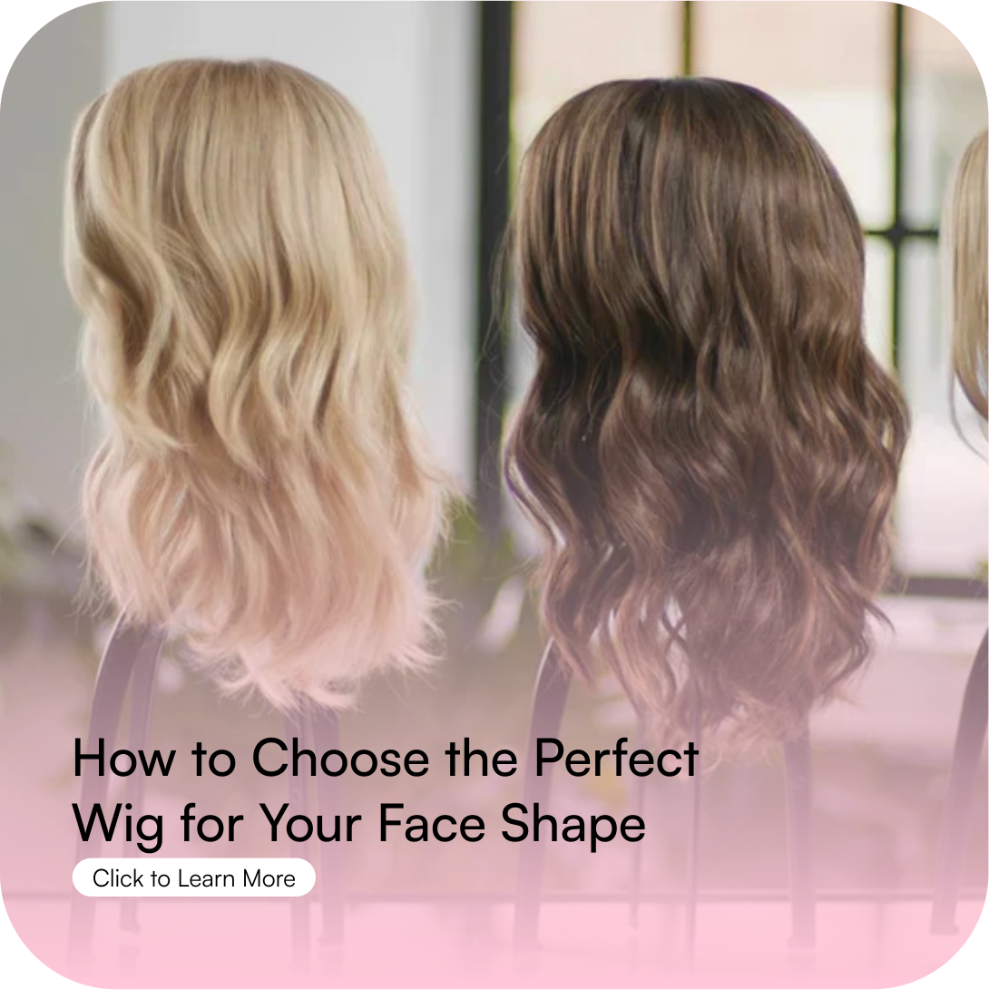How to choose the perfect wig for your face shape